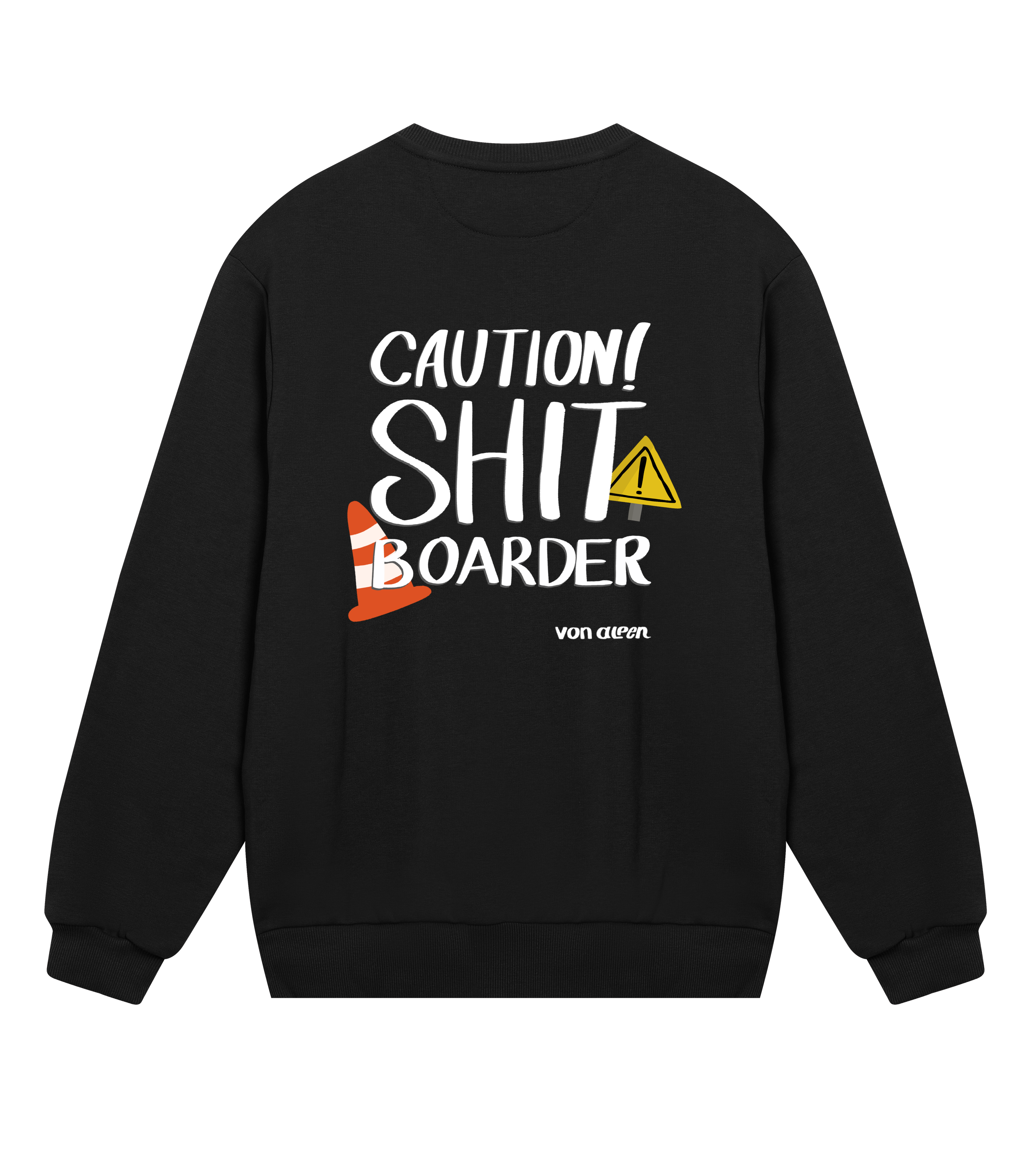 Shit Boarder Sweatshirt Regular Men’s (Back Print)