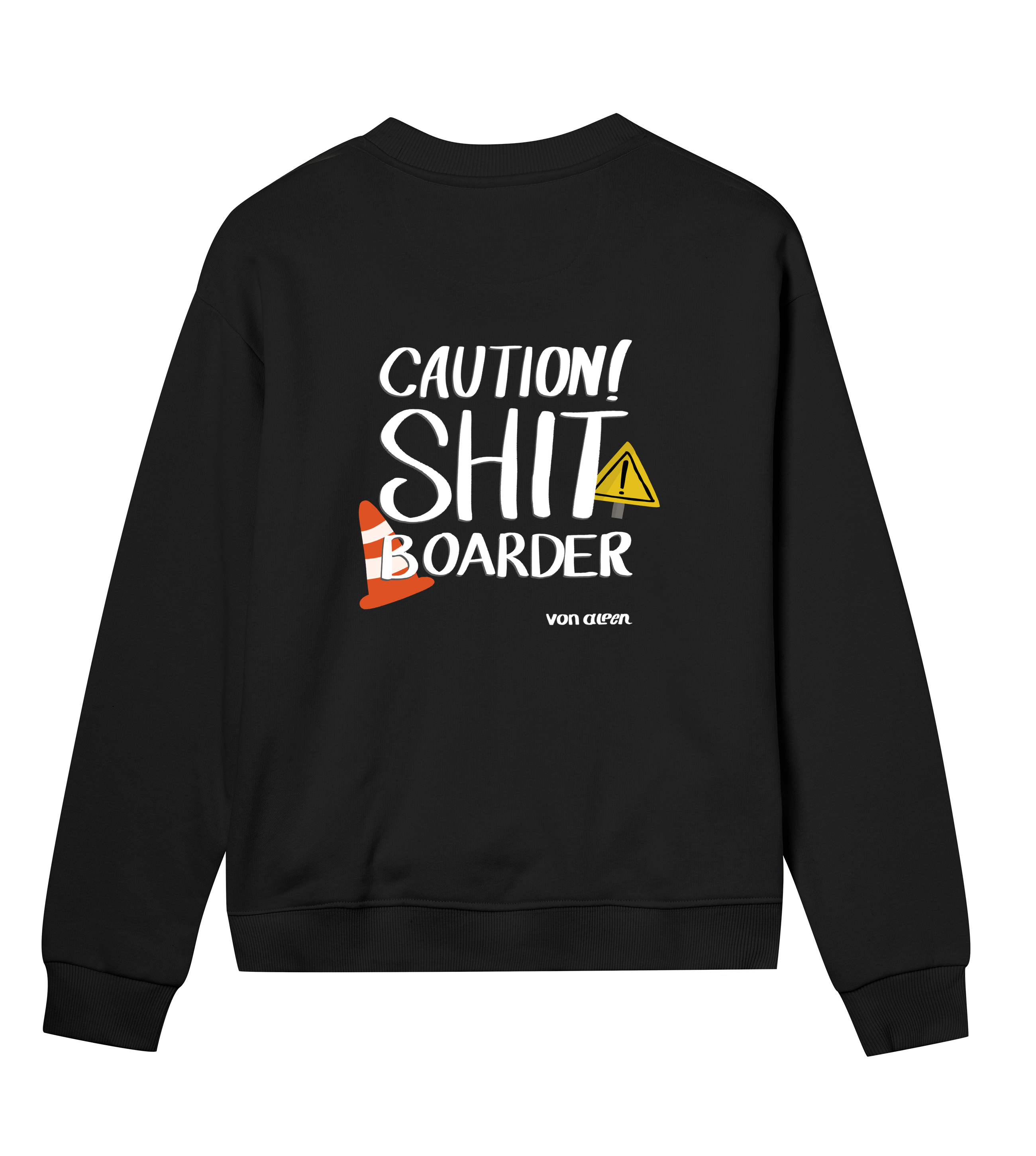 Shit Boarder Sweatshirt Regular Women’s