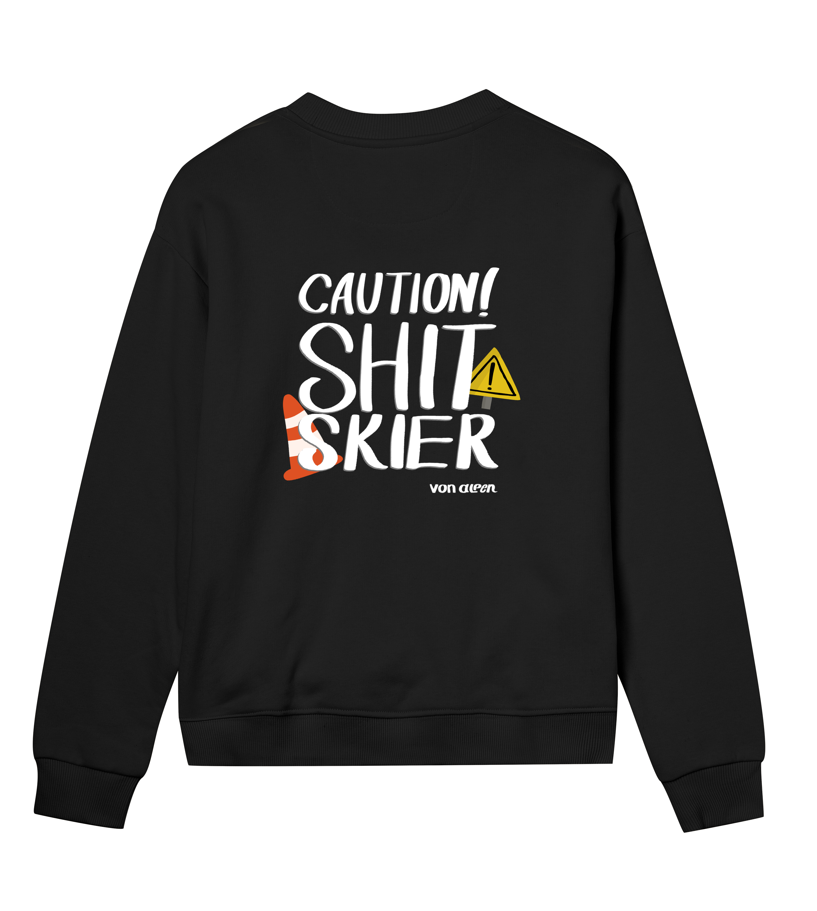 Shit Skier Sweatshirt Regular Women’s