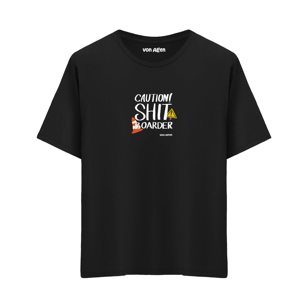 Shit Boarder - Oversize T-Shirt