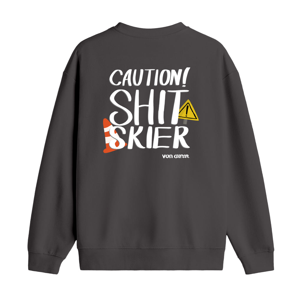 Shit Skier - Oversize Sweatshirt