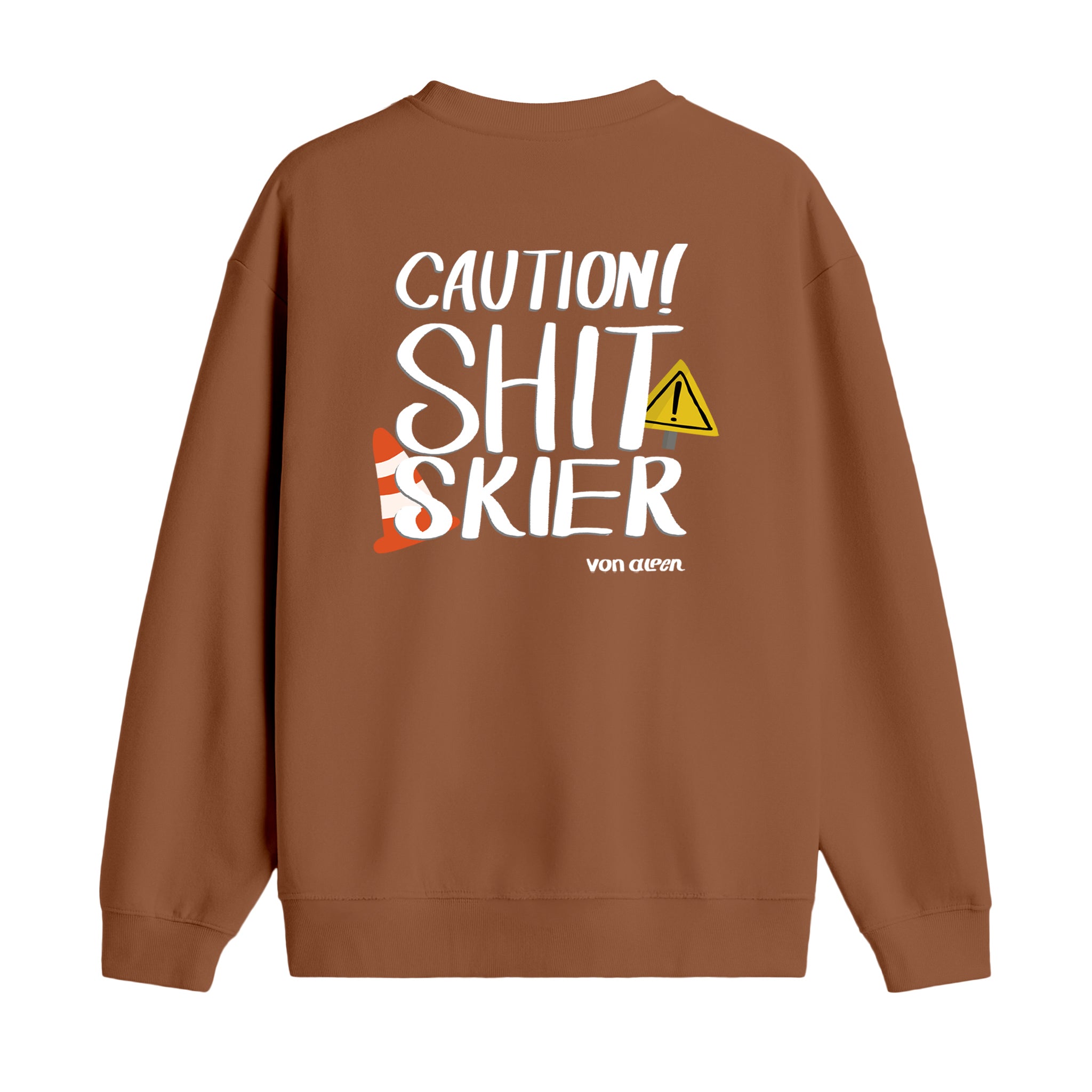 Shit Skier - Oversize Sweatshirt
