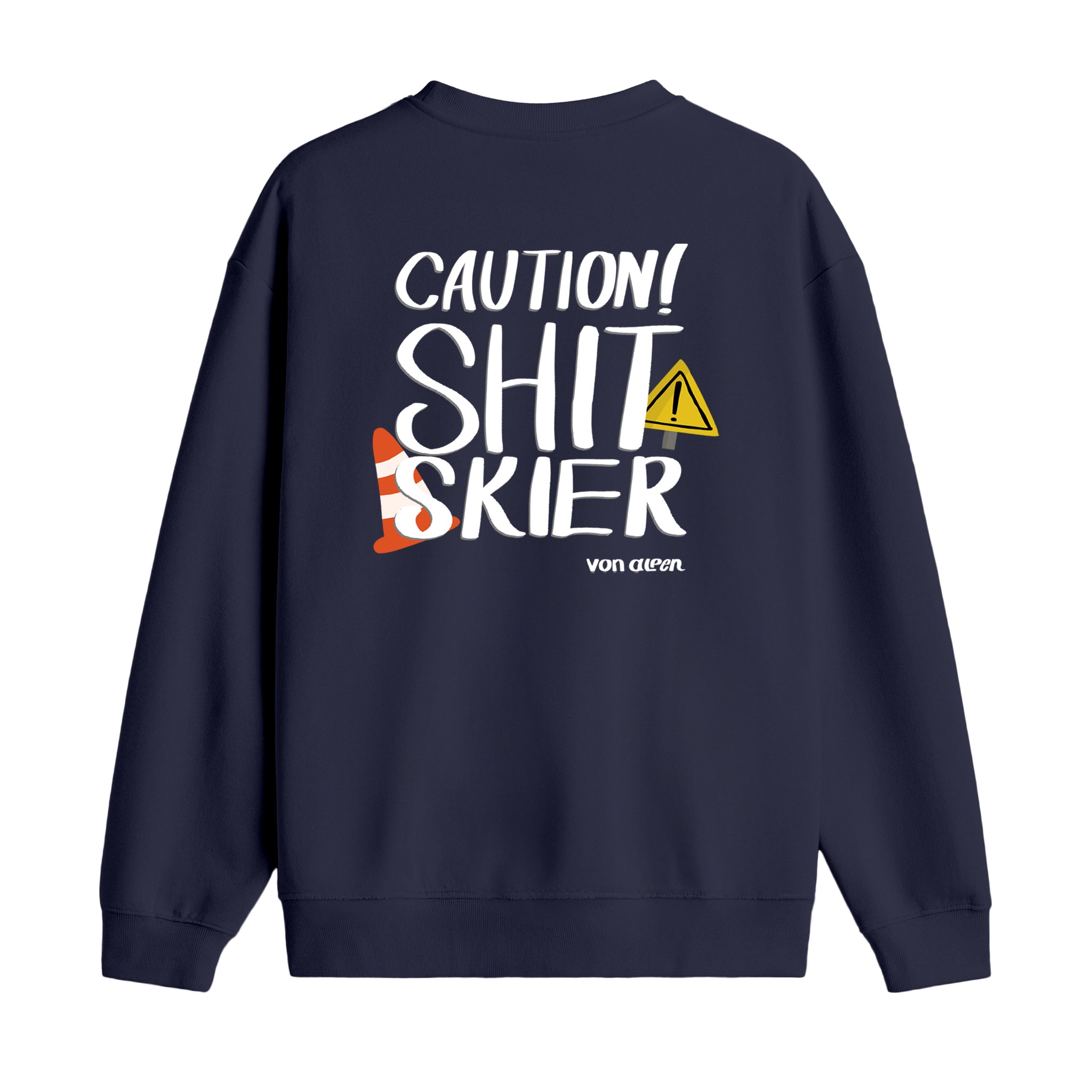 Shit Skier - Oversize Sweatshirt