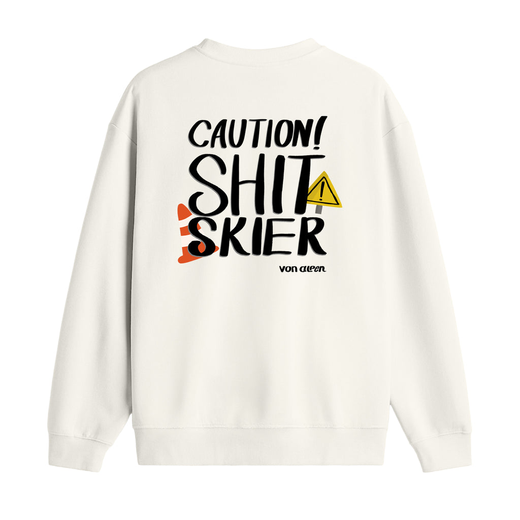 Shit Skier - Oversize Sweatshirt