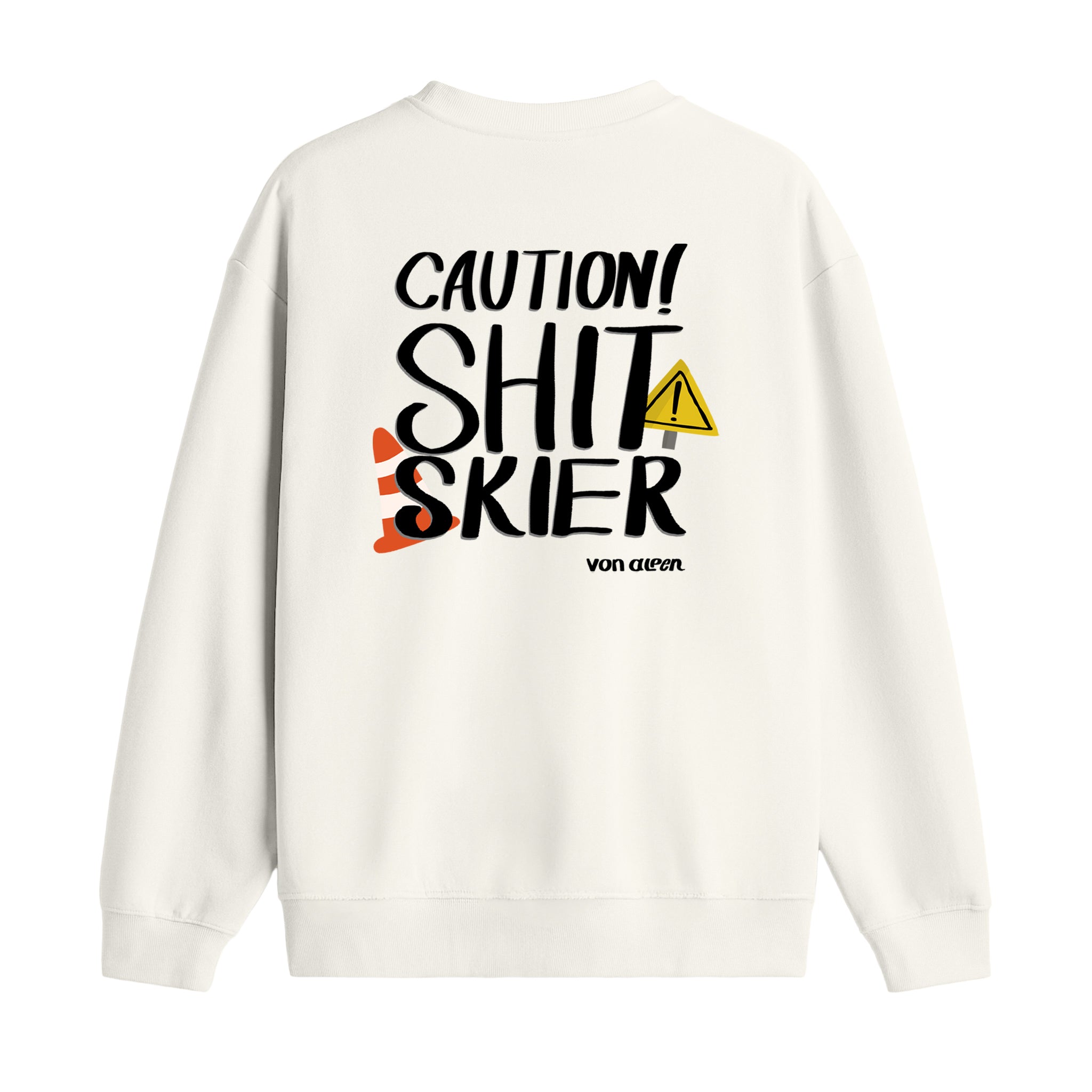Shit Skier - Oversize Sweatshirt