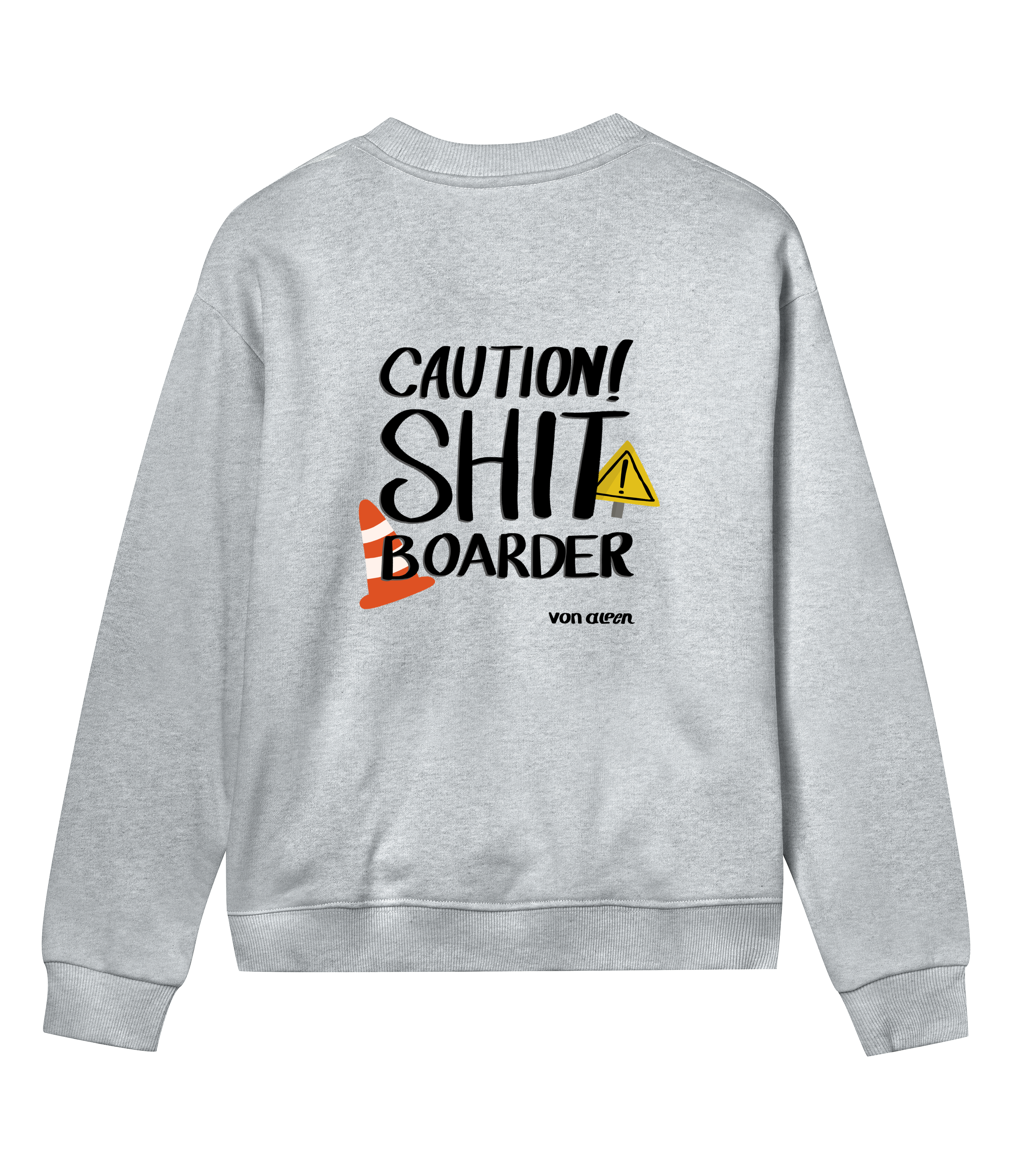Shit Boarder Sweatshirt Regular Women’s