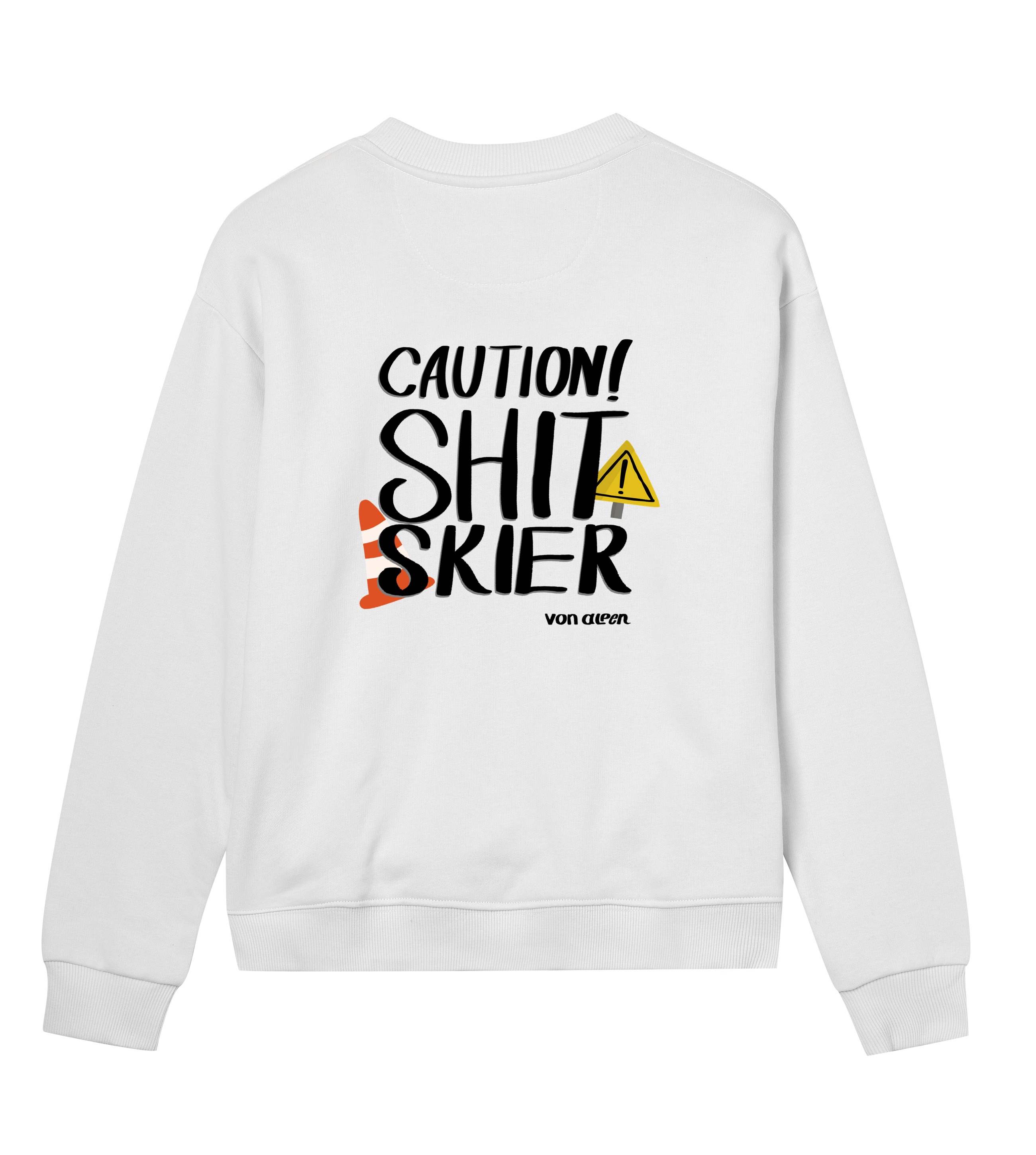 Shit Skier Sweatshirt Regular Women’s
