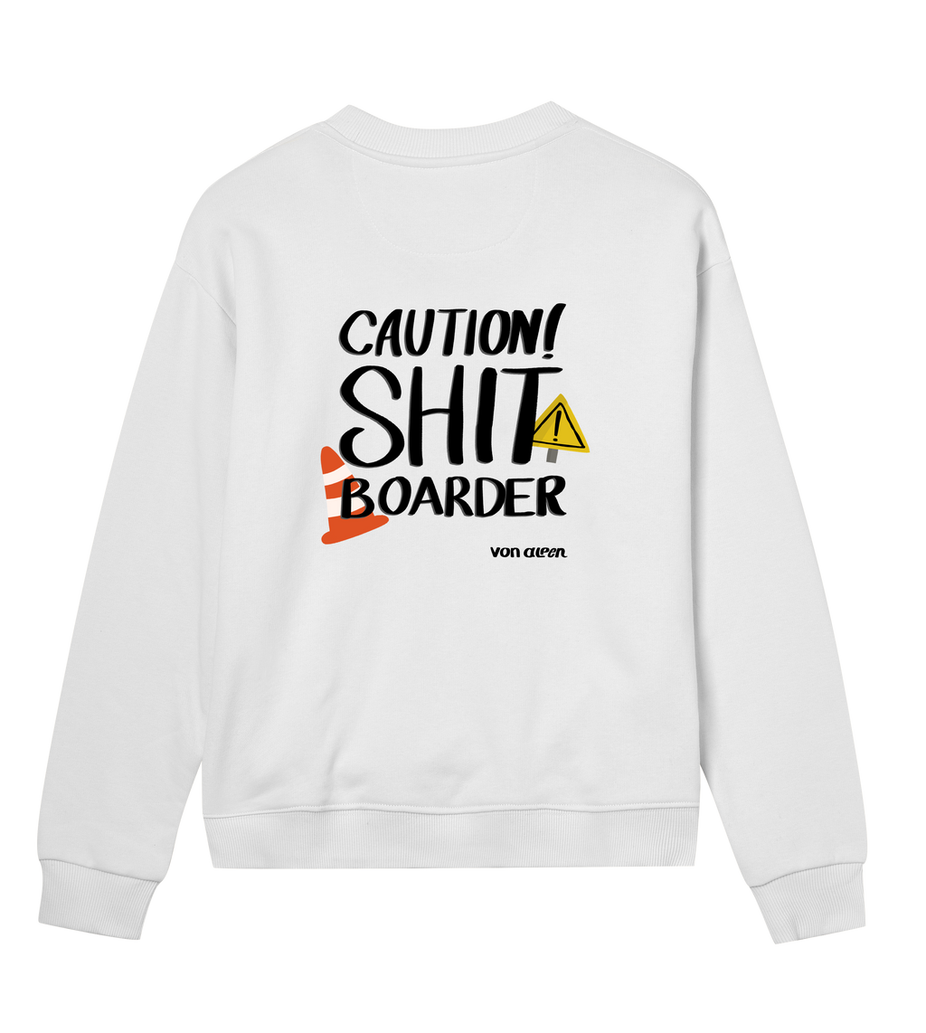 Shit Boarder Sweatshirt Regular Women’s
