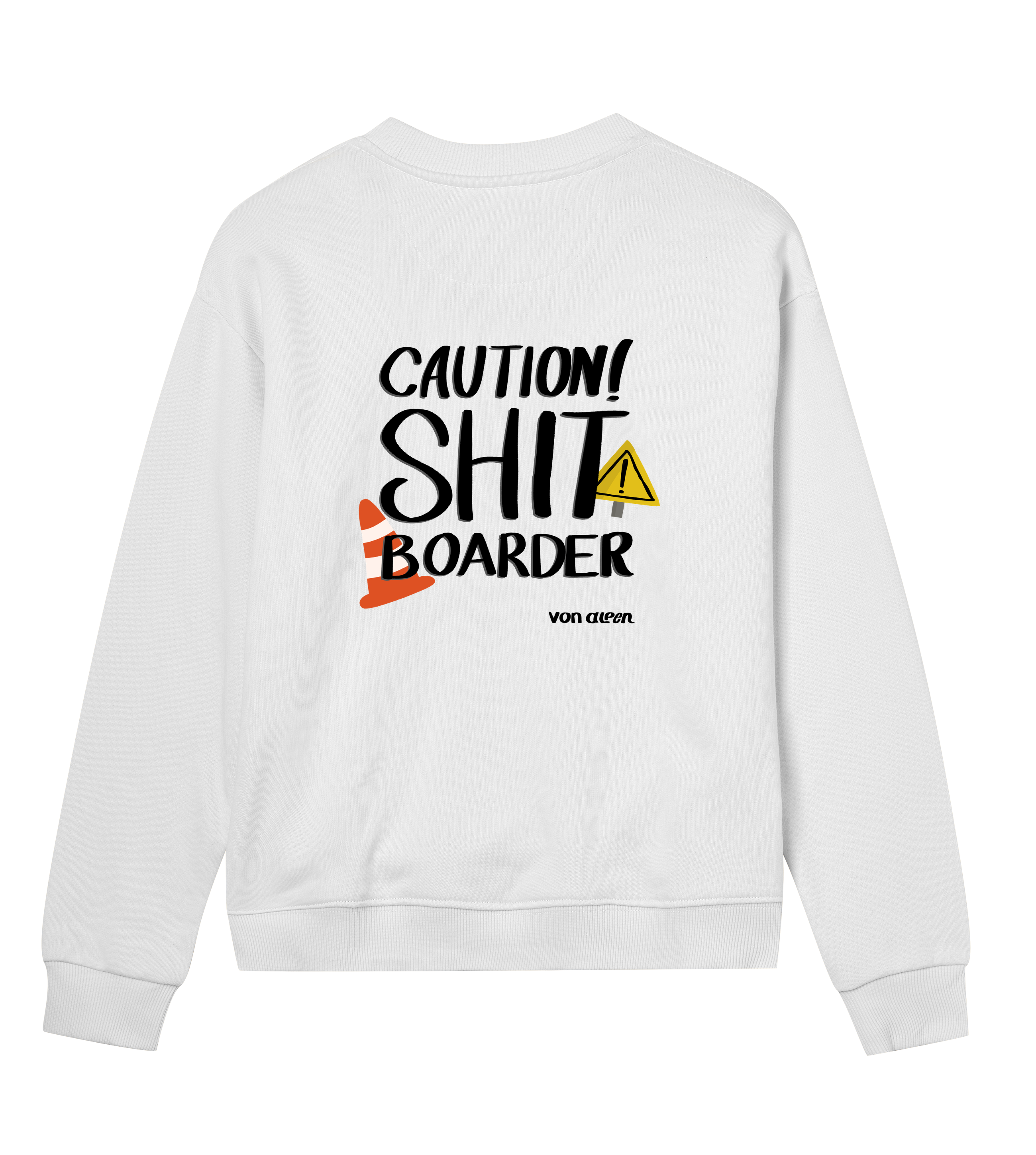 Shit Boarder Sweatshirt Regular Women’s
