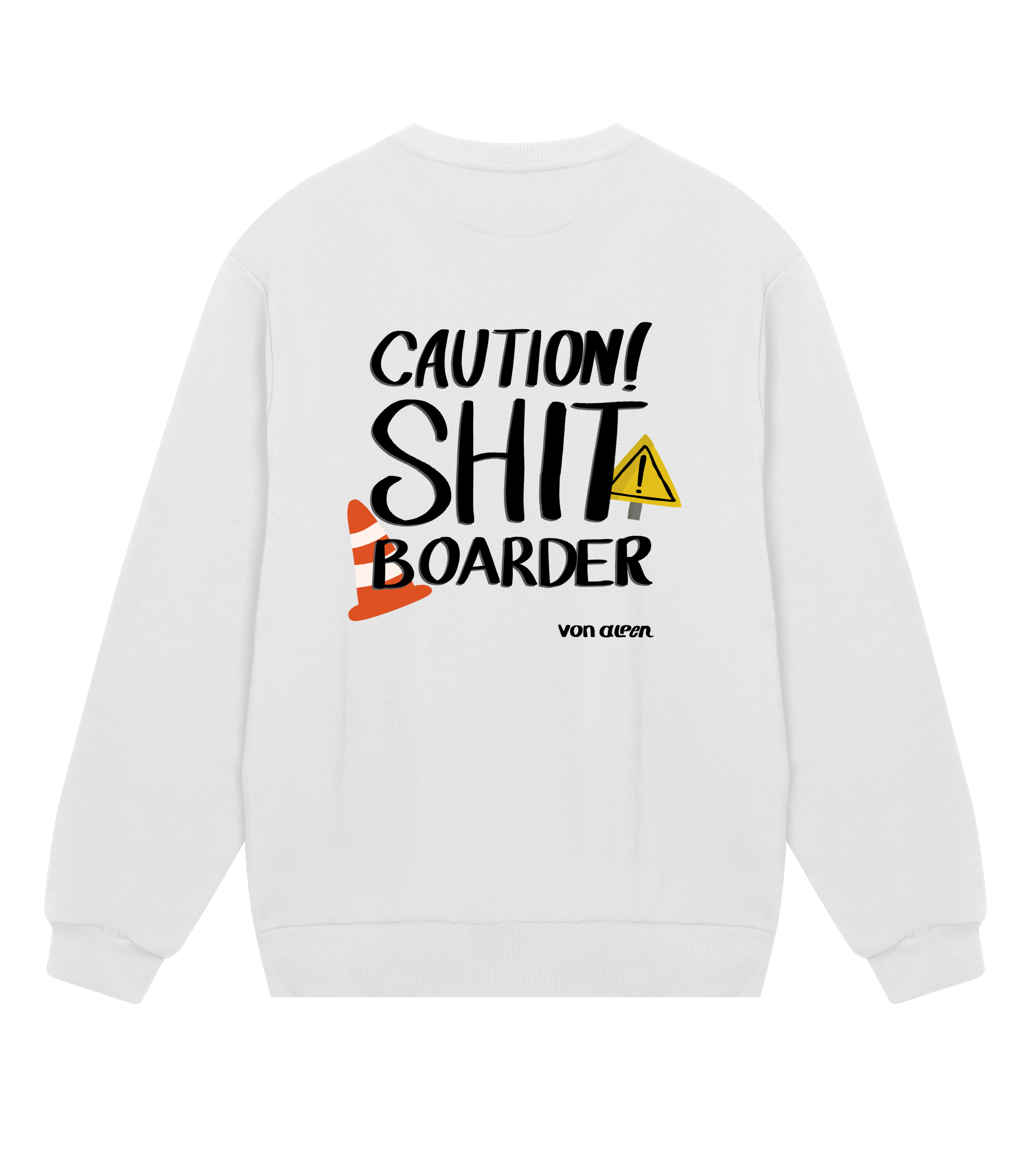 Shit Boarder Sweatshirt Regular Men’s (Back Print)