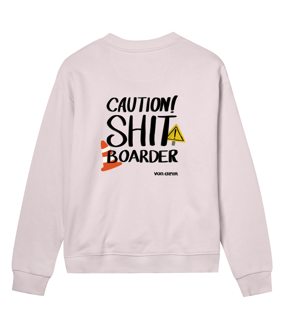Shit Boarder Sweatshirt Regular Women’s